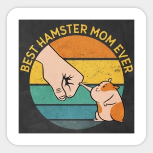 Best Hamster Mom Ever Sticker
